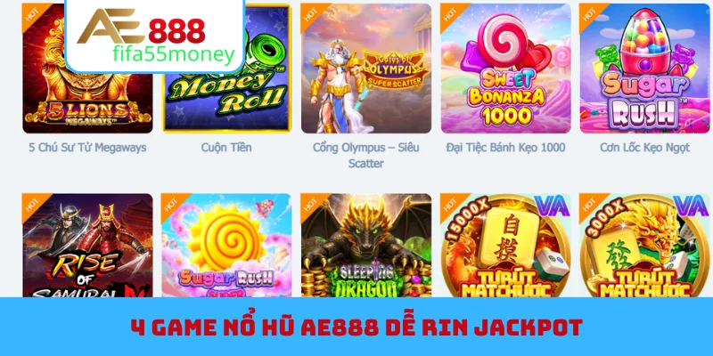 4 game nổ hũ AE888 dễ rin jackpot