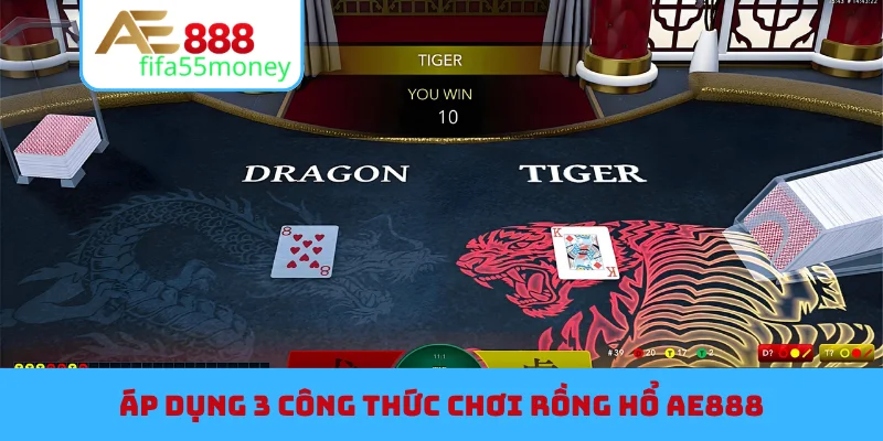 Áp dụng 3 công thức chơi Rồng Hổ AE888