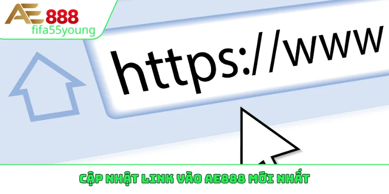 Cập nhật link vào AE888 mới nhất