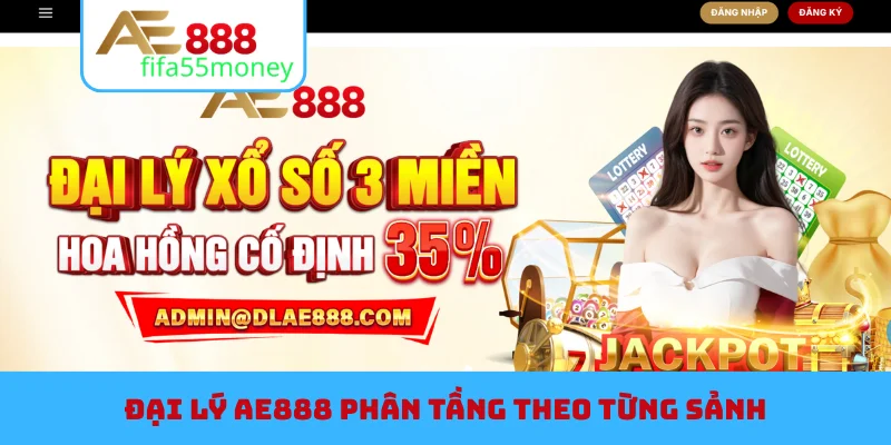 Đại lý AE888 phân tầng theo từng sảnh