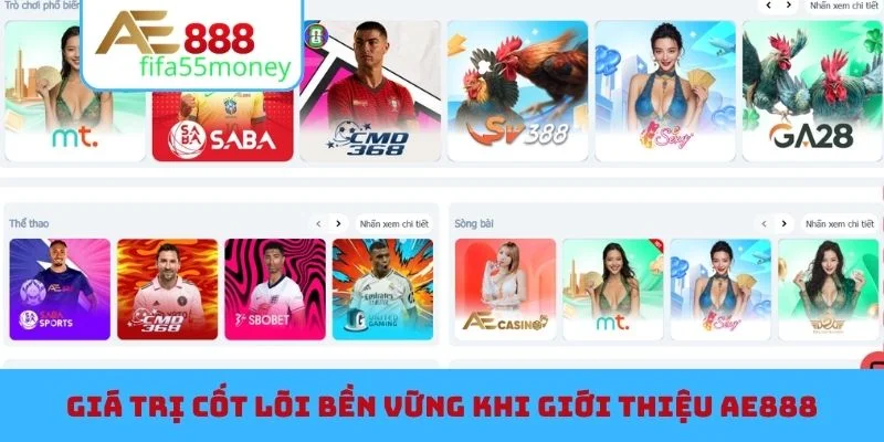 Giá trị cốt lõi bền vững khi giới thiệu AE888