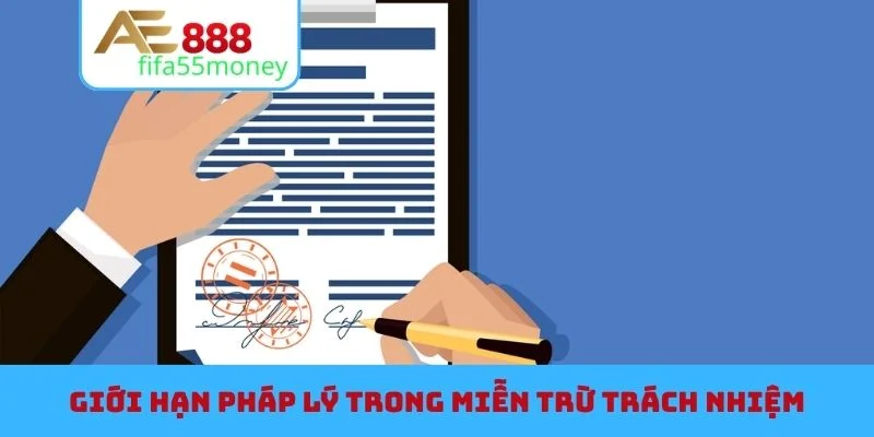 Giới hạn pháp lý trong miễn trừ trách nhiệm