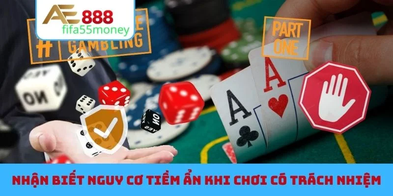 Nhận biết nguy cơ tiềm ẩn khi chơi có trách nhiệm