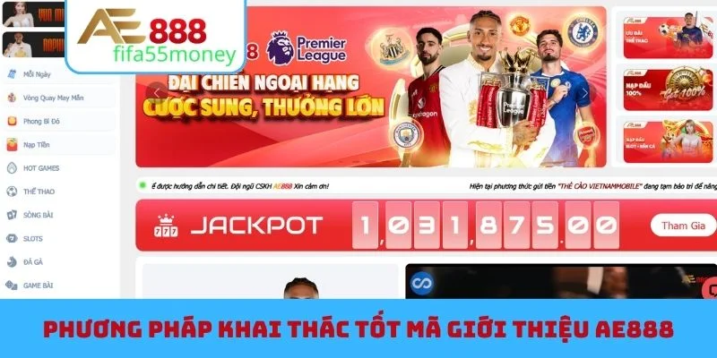 Phương pháp khai thác tốt mã giới thiệu AE888