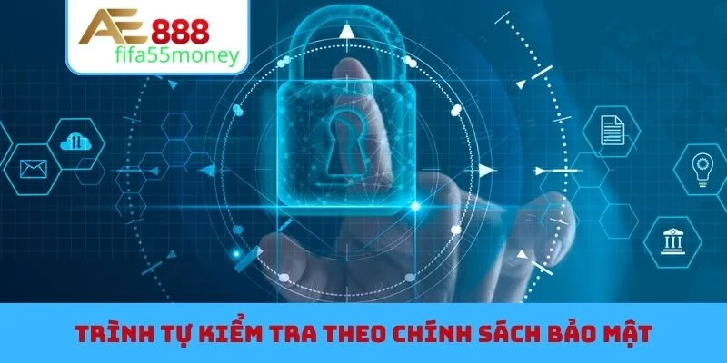 Trình tự kiểm tra theo chính sách bảo mật
